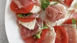 生ハムとカプレーゼのレシピ!盛り付けは薔薇!超簡単おもてなし料理のメインの肉!