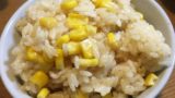 【コーン缶】3合と一緒に炊く!とうもろこしご飯の炊飯器レシピ!簡単混ぜるだけ!